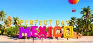 Image related to Perfect Day at Mexico